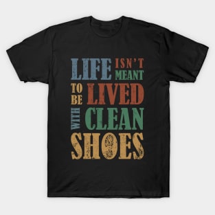 DIRTY SHOES T-Shirt